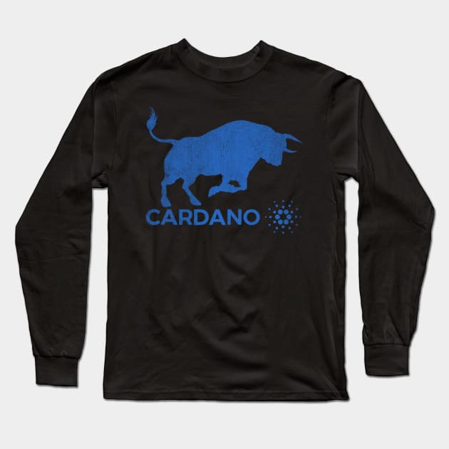 Vintage Bull Market Cardano Coin Crypto Token Cryptocurrency Wallet Cardano HODL Birthday Gift For Men Women Long Sleeve T-Shirt by Thingking About